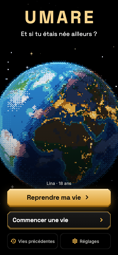 Capture de l’accueil : le titre UMARE, le globe pixel art et les boutons pour commencer une vie.